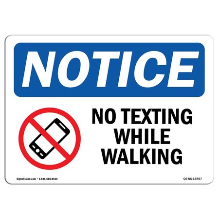SIGNMISSION Safety Sign, OSHA Notice, 7" Height, Aluminum, No Texting While Walking Sign With Symbol, Landscape OS-NS-A-710-L-14897
